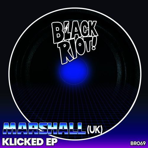 Marshall (UK) - Klicked / Black Riot