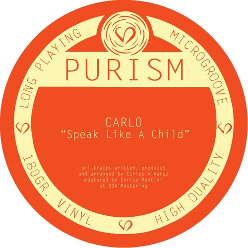 Carlo - Speak Like A Child / PURISM