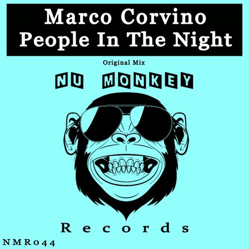 Marco Corvino - People In The Night / Nu Monkey Records