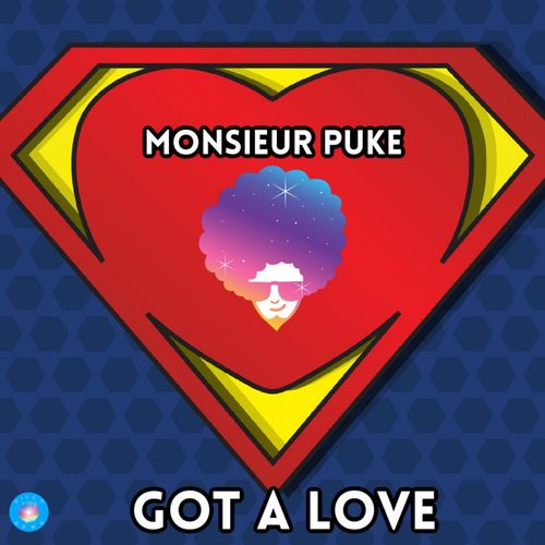 Monsieur Puke - Got A Love / Disco Down