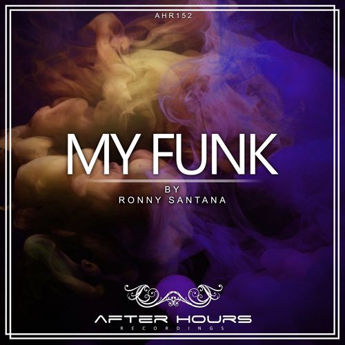 Ronny Santana - My Funk / Afterhours Recordings