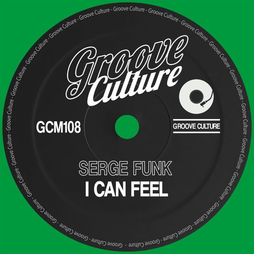 Serge Funk - I Can Feel / Groove Culture
