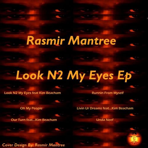Rasmir Mantree - Look N2 My Eyes EP / Mantree Recordings