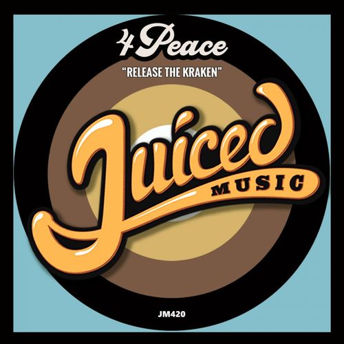 4Peace - Release The Kraken / Juiced Music