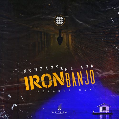 Nomzamo & Pa Ama - Iron Banjo / Da Fuba Records