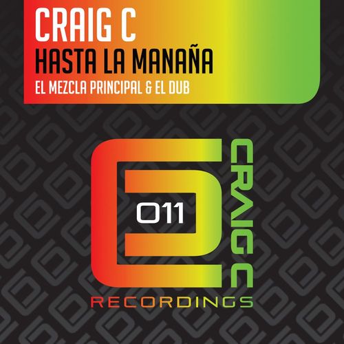 Craig C - Hasta La Manaña / Craig C Recordings
