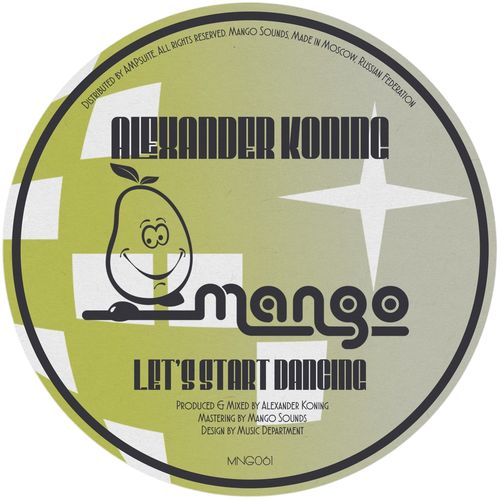 Alexander Koning - Let's Start Dancing / Mango Sounds