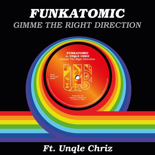 Funkatomic ft Unqle Chriz - Gimme the Right Direction (Funkatomic Mix) / WU Records