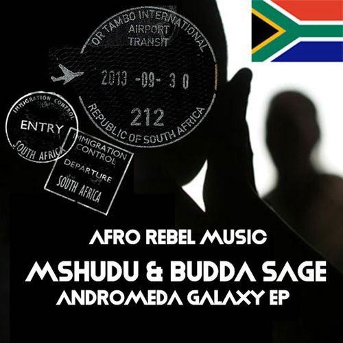Mshudu & Budda Sage - Andromeda Galaxy / Afro Rebel Music