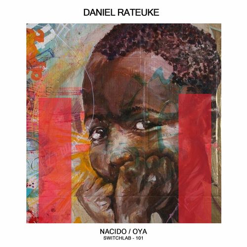 Daniel Rateuke - Nacido / Switchlab
