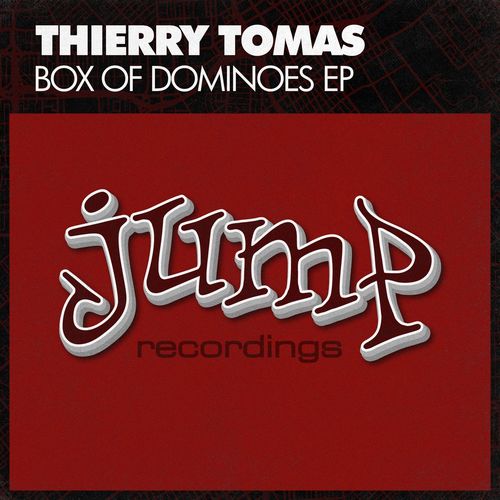 Thierry Tomas - Box of Dominoes EP / Jump Recordings