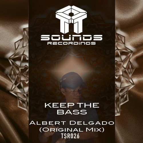 Albert Delgado - Keep the bass / T Sounds Recordings