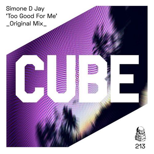 Simone D Jay - Too Good for Me / Cube Recordings