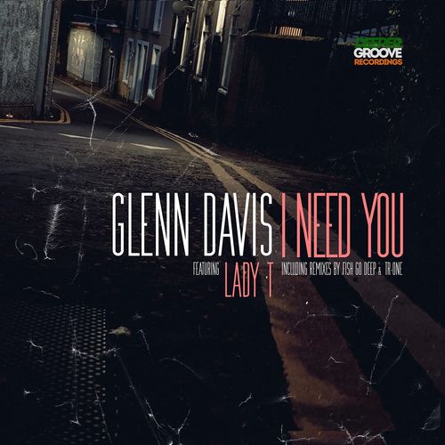 Glenn Davis - I Need You / Deeper Groove Recordings