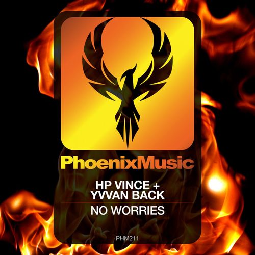 HP Vince & Yvvan Back - No Worries / Phoenix Music