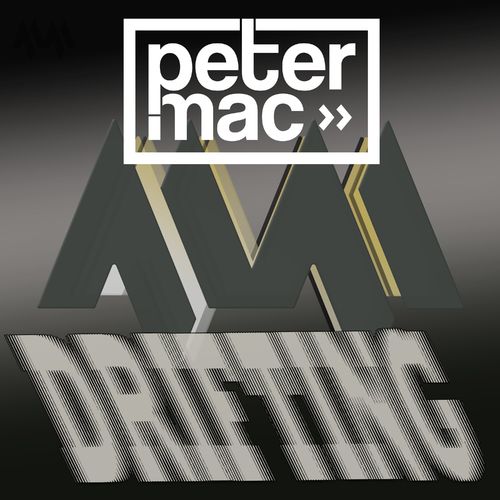 Peter Mac - Drifting / House Music Matters