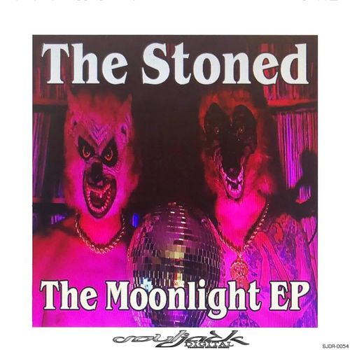 The Stoned - The Moonlight EP / SoulJack Digital