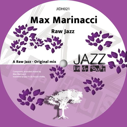 Max Marinacci - Raw Jazz / Jazz In Da House