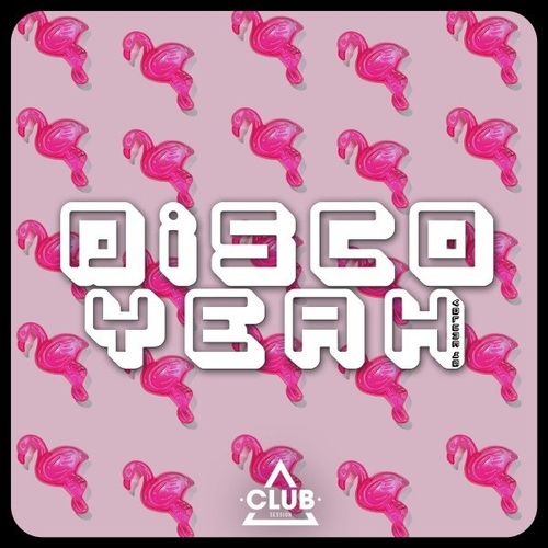 VA - Disco Yeah!, Vol. 45 / Club Session