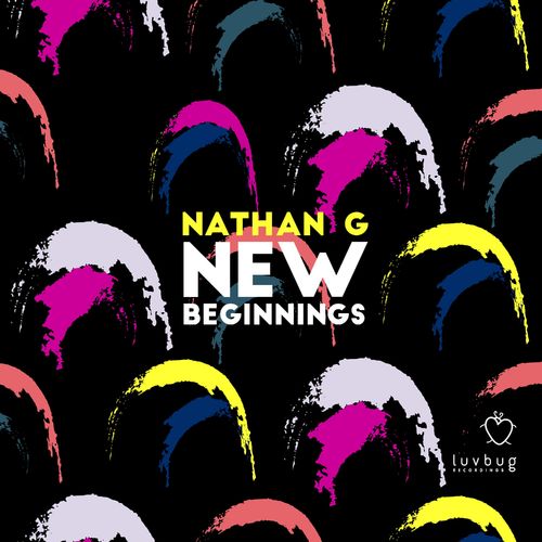 Nathan G & Sh'Kye - New Beginnings / Luvbug Recordings