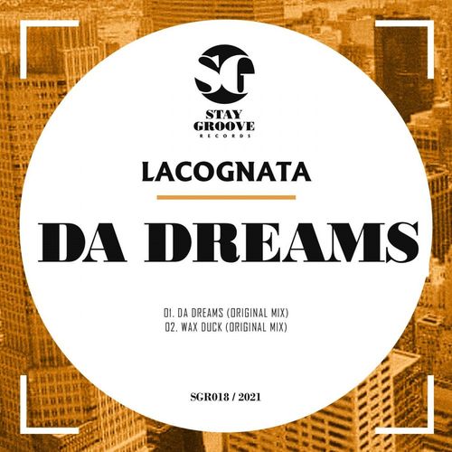 Lacognata - Da Dreams / Stay Groove Records