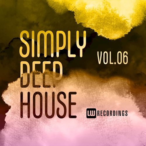 VA - Simply Deep House, Vol. 06 / LW Recordings