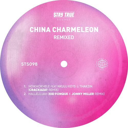 China Charmeleon - Remixed / Stay True Sounds