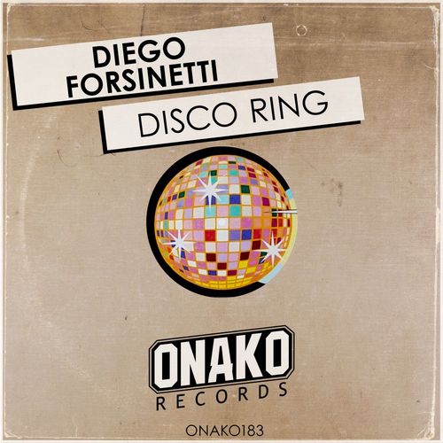 Diego Forsinetti - Disco Ring / Onako Records