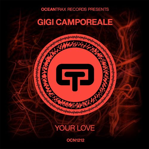 Gigi Camporeale - Your Love / Ocean Trax