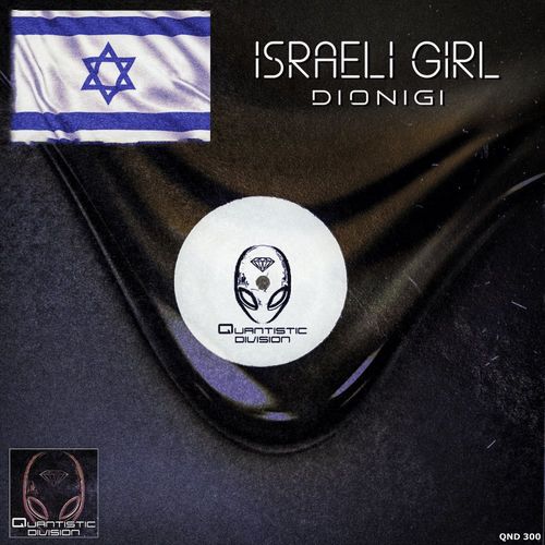 Dionigi - Israeli Girl / Quantistic Division