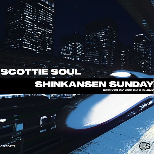 Scottie Soul - Shinkansen Sunday / Craniality Sounds