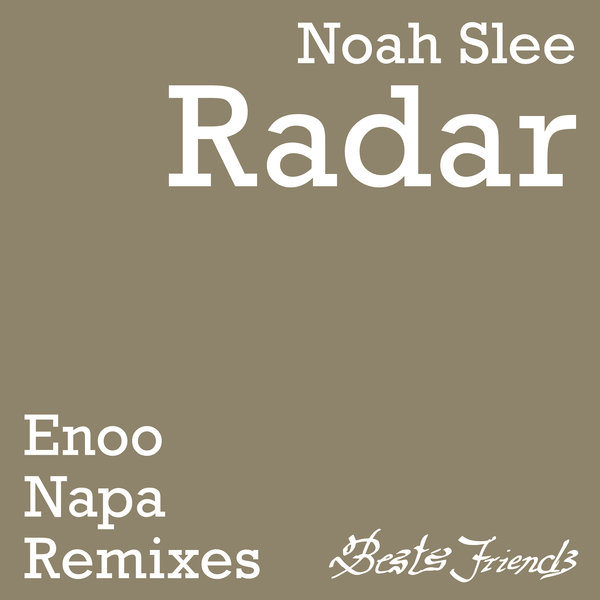 Noah Slee - Radar / Best's Friends