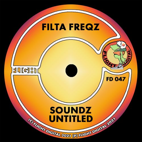 Filta Freqz - Soundz Untitled / Flight Digital