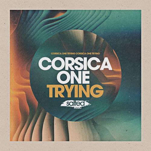 Corsica One - Trying / SALTED MUSIC