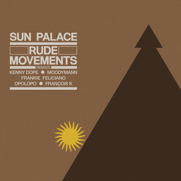 SunPalace - Rude Movements - the Remixes / BBE