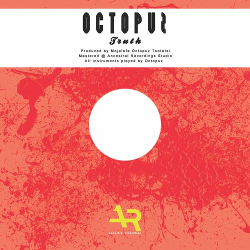 Octopuz - Truth / Ancestral Recordings
