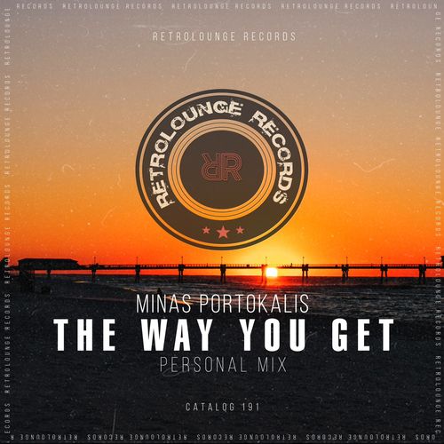Minas Portokalis - The Way You Get / Retrolounge Records