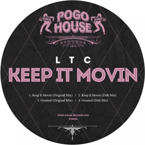 LTC (UK) - Keep It Movin / Pogo House Records
