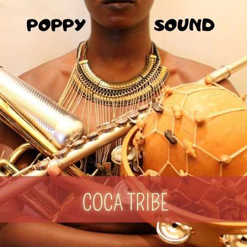 Poppy Sound - Coca Tribe / Spa Music