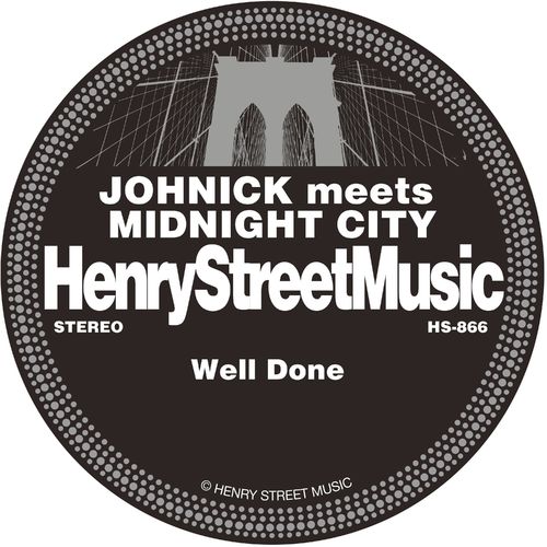 JohNick meets Midnight City - Well Done / Henry Street Music