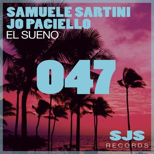 Samuele Sartini & Jo Paciello - El Sueno / Sjs Records