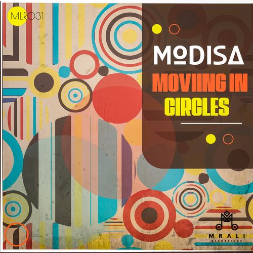 Modisa - Moving in Circles / MRali Recordings