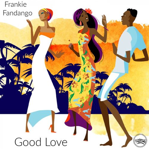 Frankie Fandango - Good Love / Space Dust