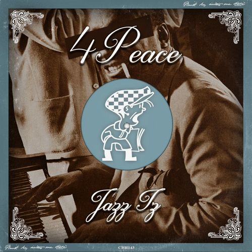 4Peace - Jazz Iz / Cabbie Hat Recordings