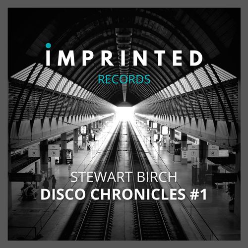Stewart Birch - Disco Chronicles #1 / Imprinted Records