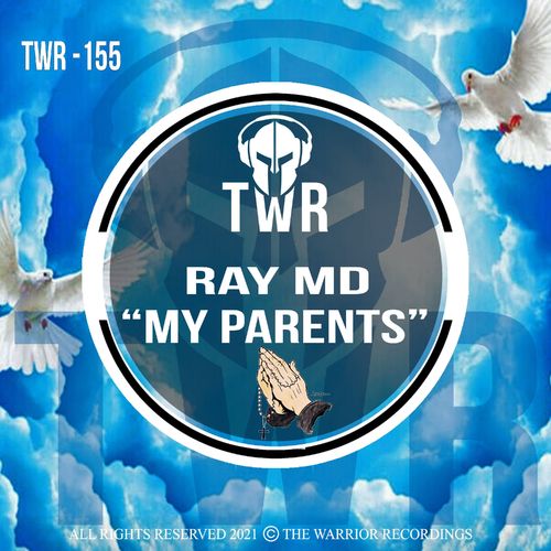 Ray MD - My Parents / The Warrior Recordings