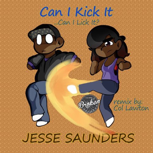 Jesse Saunders - Can I Kick It / Broken Records