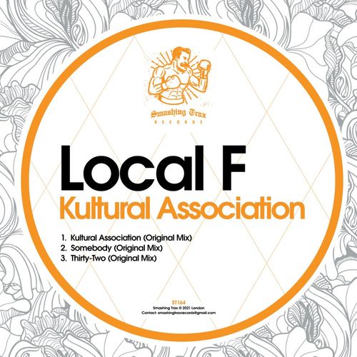 Local F - Kultural Association / Smashing Trax Records