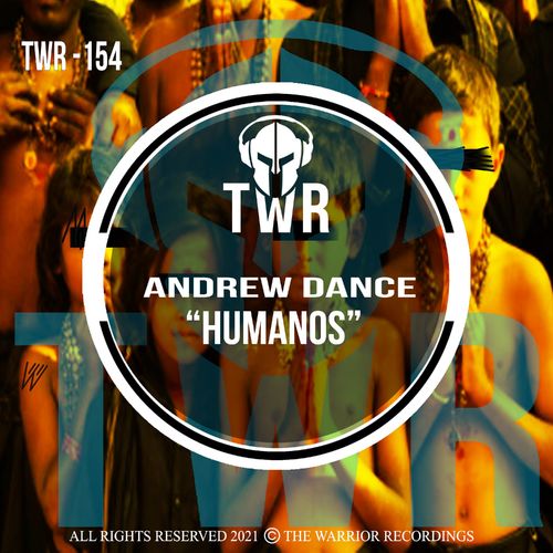 Andrew Dance - Humanos / The Warrior Recordings
