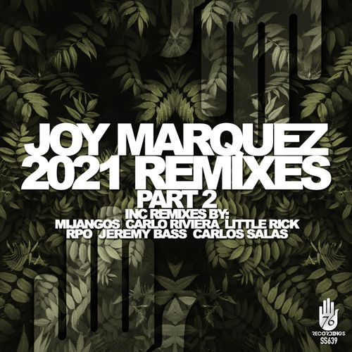 Joy Marquez - Joy Marquez Remixes 2021, Pt. 2 / 76 Recordings
